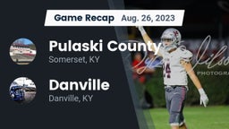 Recap: Pulaski County  vs. Danville  2023