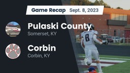 Recap: Pulaski County  vs. Corbin  2023
