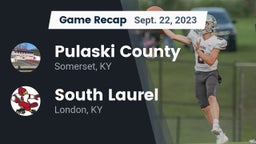 Recap: Pulaski County  vs. South Laurel  2023