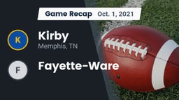 Recap: Kirby  vs. Fayette-Ware  2021