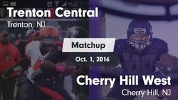 Matchup: Trenton Central vs. Cherry Hill West  2016