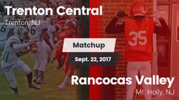 Matchup: Trenton Central vs. Rancocas Valley  2017