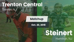 Matchup: Trenton Central vs. Steinert  2018