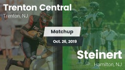 Matchup: Trenton Central vs. Steinert  2019