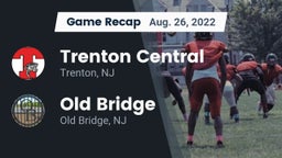 Recap: Trenton Central  vs. Old Bridge  2022