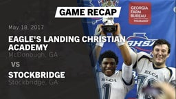 Recap: Eagle's Landing Christian Academy  vs. Stockbridge  2017