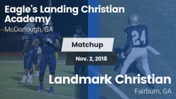 Matchup: Eagle's Landing Chri vs. Landmark Christian  2018