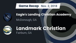 Recap: Eagle's Landing Christian Academy  vs. Landmark Christian  2018