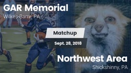 Matchup: GAR Memorial vs. Northwest Area  2018