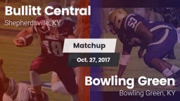 Matchup: Bullitt Central vs. Bowling Green  2017