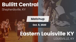 Matchup: Bullitt Central vs. Eastern  Louisville KY  2020