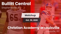 Matchup: Bullitt Central vs. Christian Academy of Louisville 2020