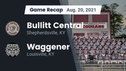 Recap: Bullitt Central  vs. Waggener  2021