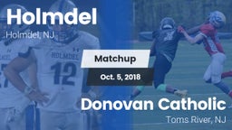 Matchup: Holmdel vs. Donovan Catholic  2018