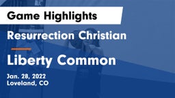Resurrection Christian  vs Liberty Common  Game Highlights - Jan. 28, 2022