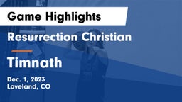 Resurrection Christian  vs Timnath  Game Highlights - Dec. 1, 2023