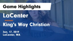 LaCenter  vs King's Way Christian  Game Highlights - Jan. 17, 2019
