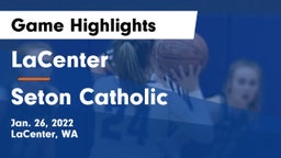 LaCenter  vs Seton Catholic  Game Highlights - Jan. 26, 2022