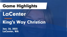 LaCenter  vs King's Way Christian  Game Highlights - Jan. 26, 2023