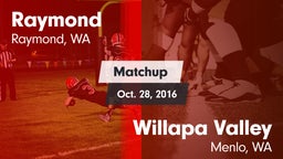 Matchup: Raymond vs. Willapa Valley  2016