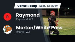 Recap: Raymond  vs. Morton/White Pass  2019