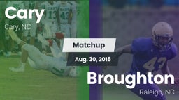 Matchup: Cary vs. Broughton  2018