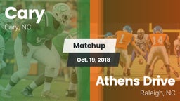 Matchup: Cary vs. Athens Drive  2018