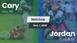 Matchup: Cary vs. Jordan  2018