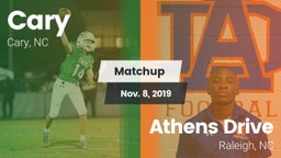 Matchup: Cary vs. Athens Drive  2019