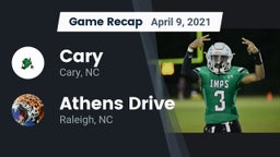 Recap: Cary  vs. Athens Drive  2021