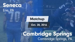 Matchup: Seneca vs. Cambridge Springs  2016