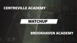 Matchup: Centreville Academy vs. Brookhaven Academy 2016