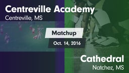 Matchup: Centreville Academy vs. Cathedral  2016