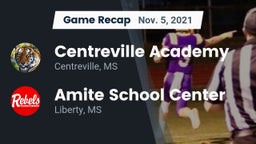 Recap: Centreville Academy  vs. Amite School Center 2021