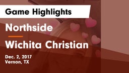 Northside  vs Wichita Christian Game Highlights - Dec. 2, 2017