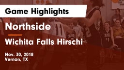 Northside  vs Wichita Falls Hirschi Game Highlights - Nov. 30, 2018