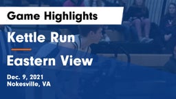 Kettle Run  vs Eastern View  Game Highlights - Dec. 9, 2021