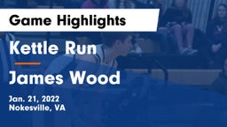 Kettle Run  vs James Wood  Game Highlights - Jan. 21, 2022
