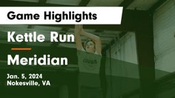 Kettle Run  vs Meridian  Game Highlights - Jan. 5, 2024