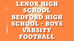 Bedford football highlights Lenox High School