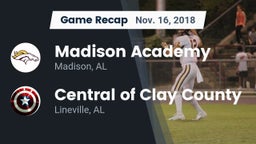 Recap: Madison Academy  vs. Central  of Clay County 2018