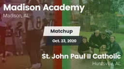 Matchup: Madison Academy vs. St. John Paul II Catholic  2020