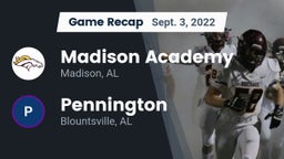 Recap: Madison Academy  vs. Pennington  2022