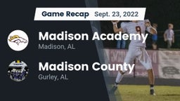 Recap: Madison Academy  vs. Madison County  2022