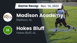 Recap: Madison Academy  vs. Hokes Bluff  2023