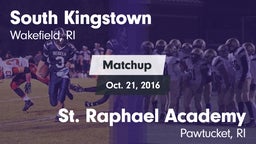 Matchup: South Kingstown vs. St. Raphael Academy  2016