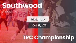 Matchup: Southwood vs. TRC Championship 2017