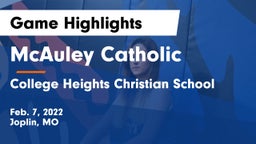 McAuley Catholic  vs College Heights Christian School Game Highlights - Feb. 7, 2022