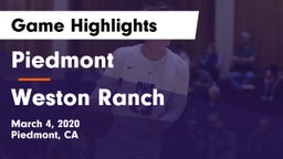 Piedmont  vs Weston Ranch  Game Highlights - March 4, 2020