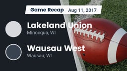 Recap: Lakeland Union  vs. Wausau West  2017